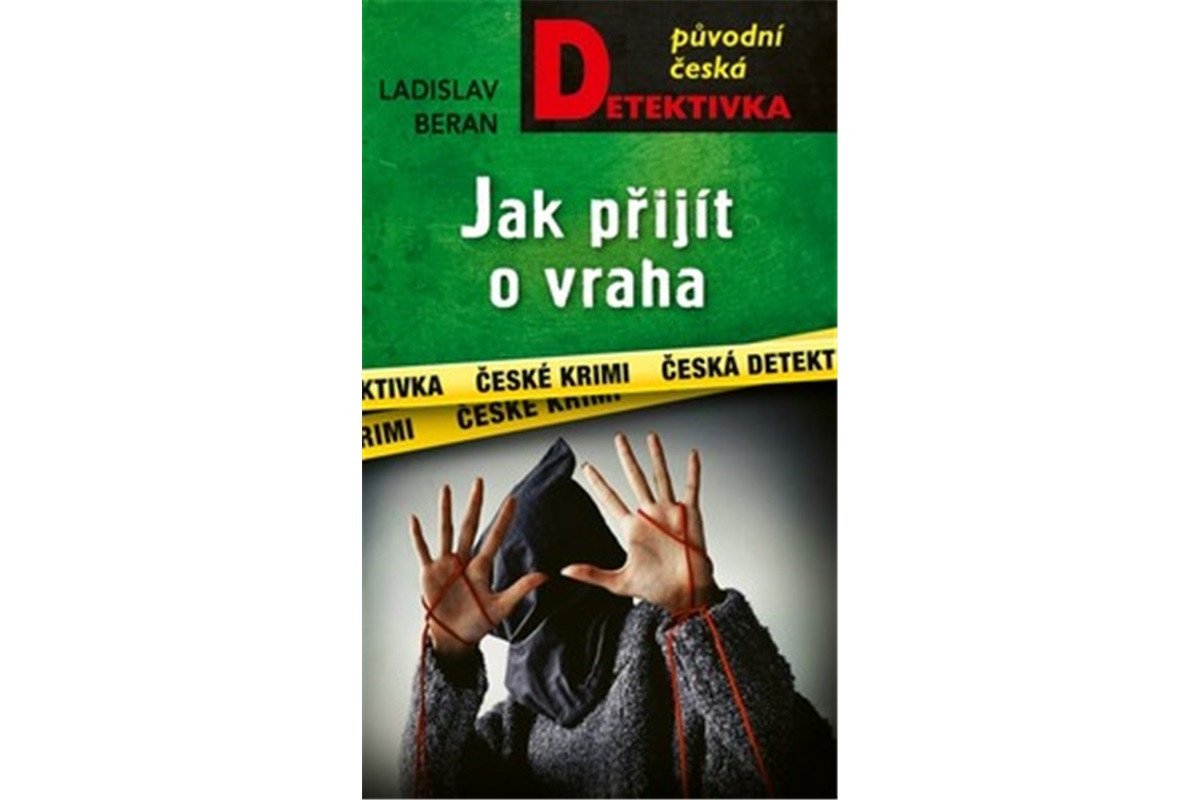 Jak přijít o vraha – Beran Ladislav