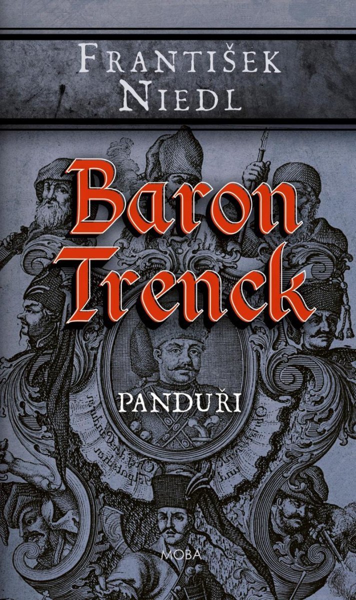 Baron Trenck - Panduři – Niedl František
