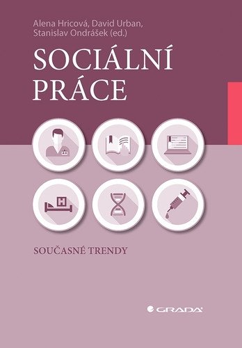 Sociální práce - Současné trendy – Hricová Alena