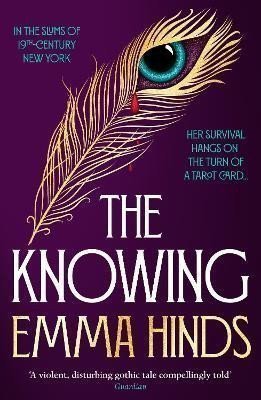 The Knowing An intoxicating gothic historical fiction debut – Hinds Emma