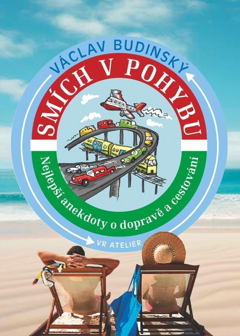 Smích v pohybu - Nejlepší anekdoty o dopravě a cestování – Budinský Václav