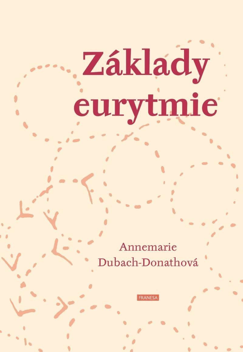Základy eurytmie – Dubach-Donathová Annemarie