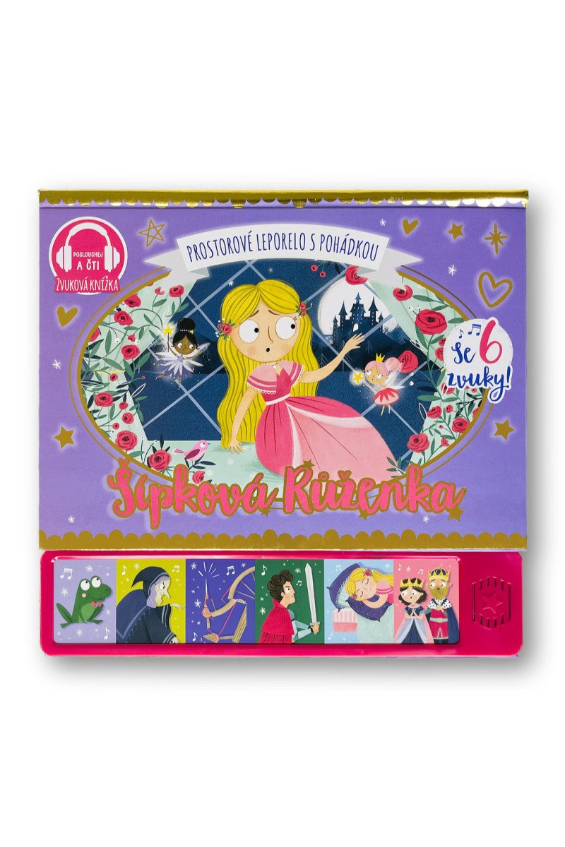 Šípková Růženka - prostorové leporelo s pohádkou se 6 zvuky