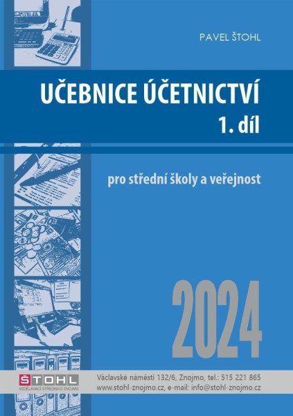 Učebnice Účetnictví I. díl 2024 – Štohl Pavel (2024)