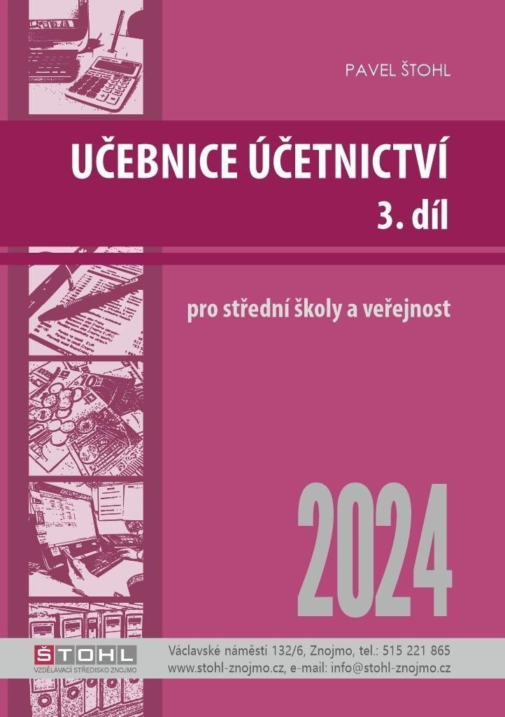Učebnice Účetnictví III díl 2024 – Štohl Pavel