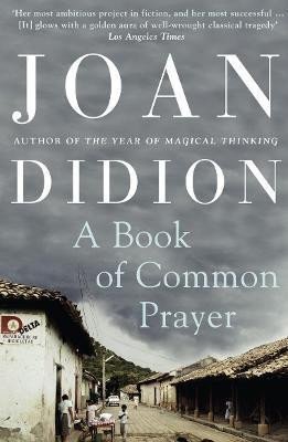 A Book of Common Prayer – Didionová Joan