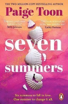 Seven Summers An epic love story from the Sunday Times bestselling author – Toon Paige