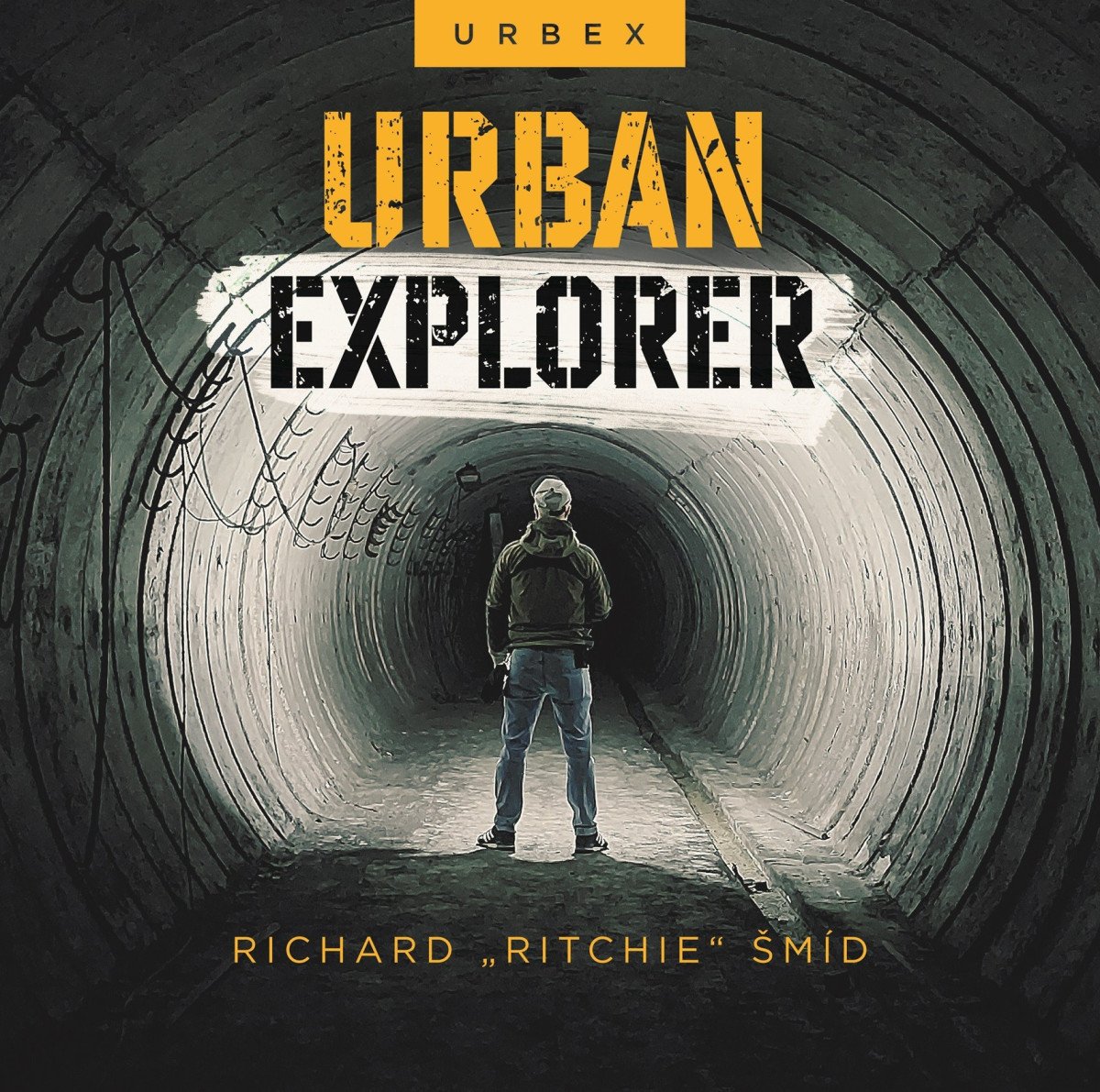 Urban explorer – Šmíd Richard Ritchie