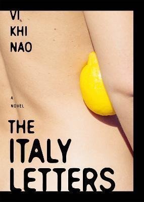 The Italy Letters – Vi Khi Nao