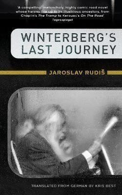Winterberg´s Last Journey – Rudiš Jaroslav (2024)
