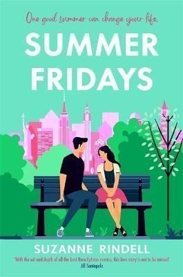 Summer Fridays Fall in love with New York City in this feel-good summer romance – Rindellová Suzanne