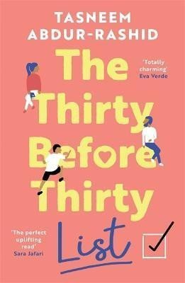 The Thirty Before Thirty List An uplifting novel about what ifs missed chances and new beginnings – Abdur-Rashid Tasneem