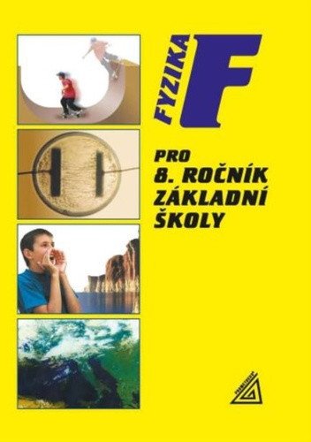 Fyzika pro 8. r. ZŠ – Bohuněk Jiří (2024)