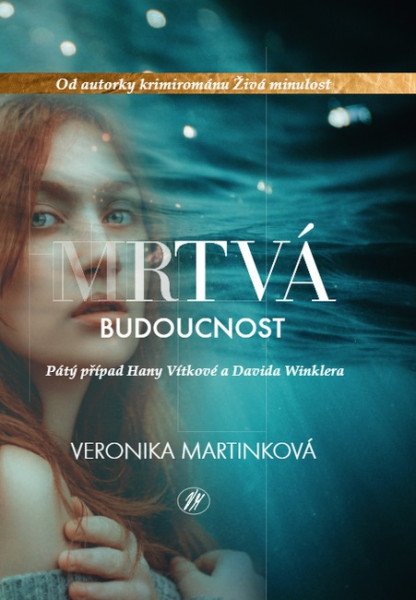 Mrtvá budoucnost – Martinková Veronika (2024)