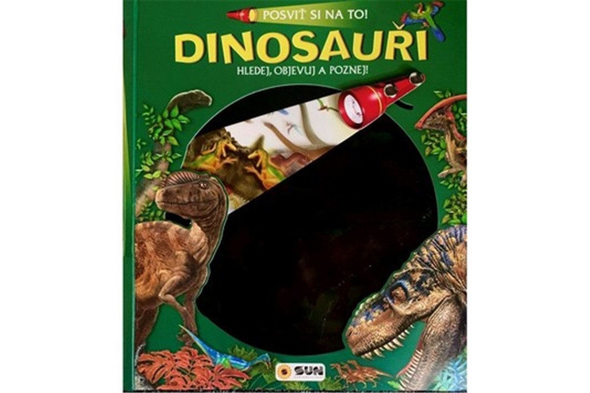 Posviť si na to Dinosauři - Knížka s baterkou
