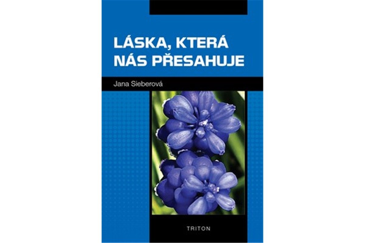 Láska která nás přesahuje – Sieberová Jana