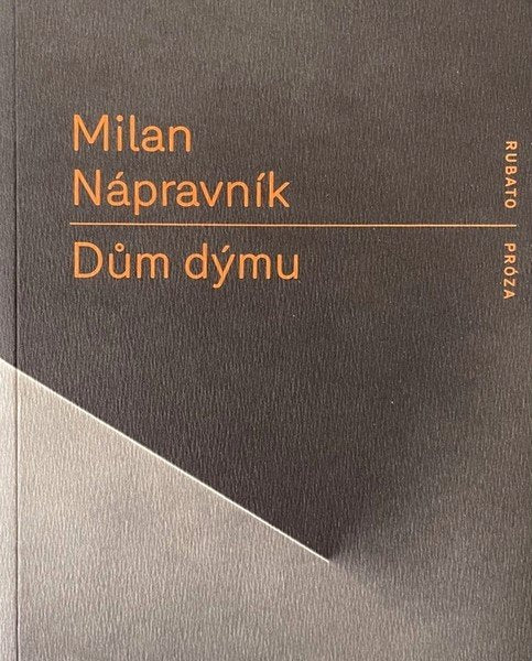 Dům dýmu – Nápravník Milan
