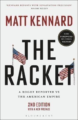 The Racket: A Rogue Reporter vs The American Empire – Kennard Matt (2024)