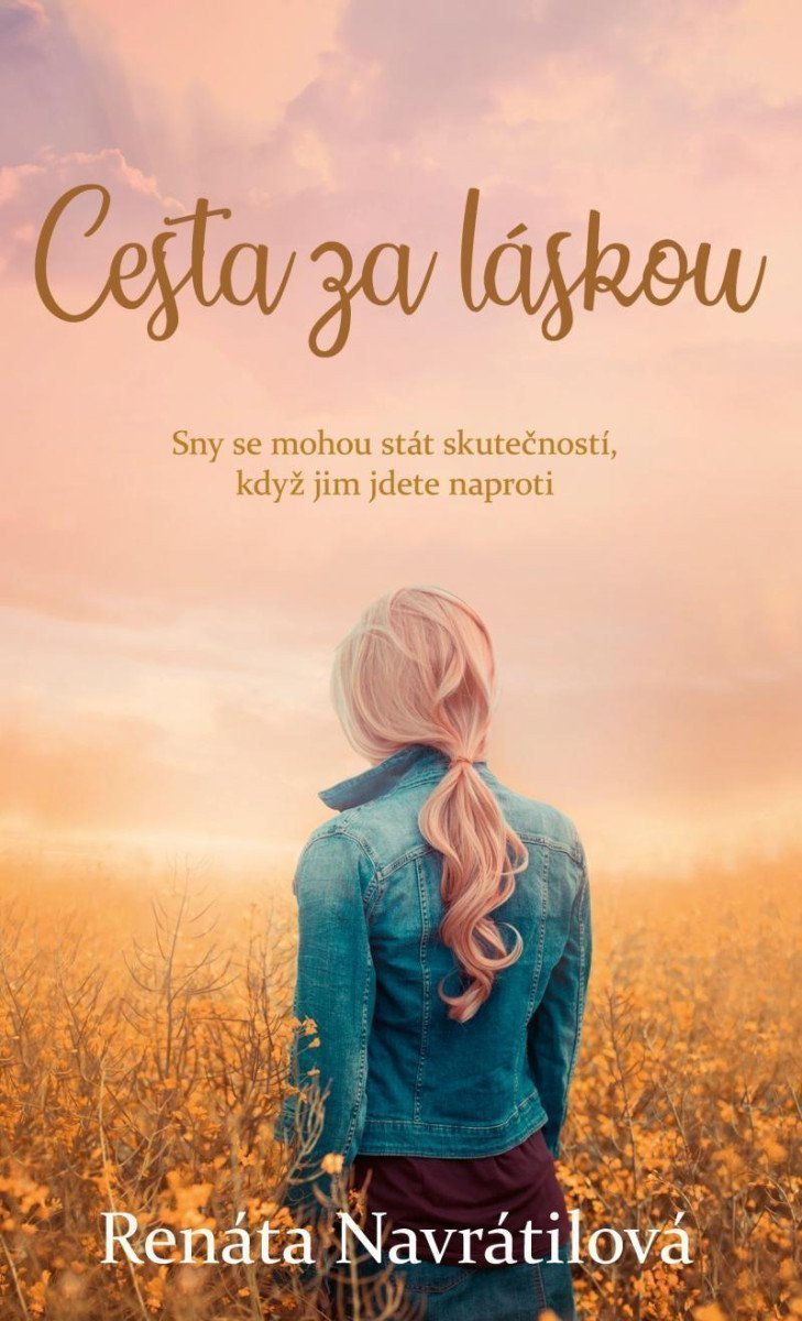 Cesta za láskou – Navrátilová Renáta