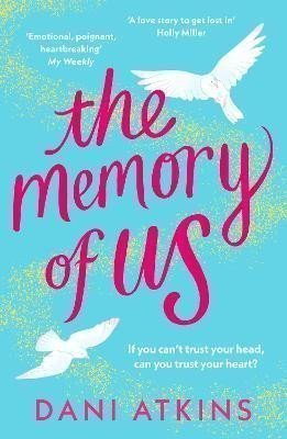 The Memory of Us A brand-new love story for 2024 Filled with heart-wrenching romance family love and mystery – Atkins Dani