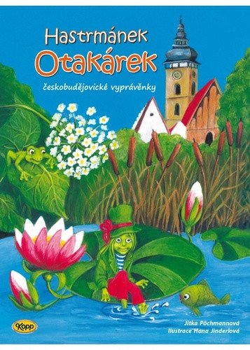 Hastrmánek Otakárek – Pöchmannová Jitka