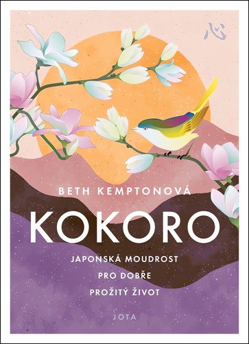 Kokoro - Japonská modrost pro dobře prožitý život – Kempton Beth