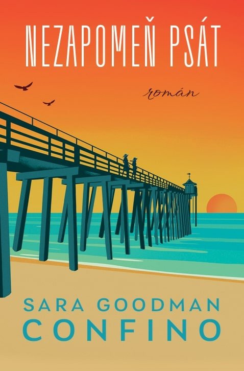 Nezapomeň psát – Goodman Confino Sara