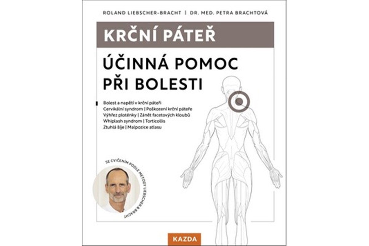 Krční páteř - Účinná pomoc při bolesti – Brachtová Petra