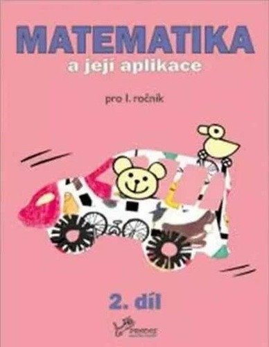 Matematika a její aplikace pro 1 ročník 2díl – group of authors