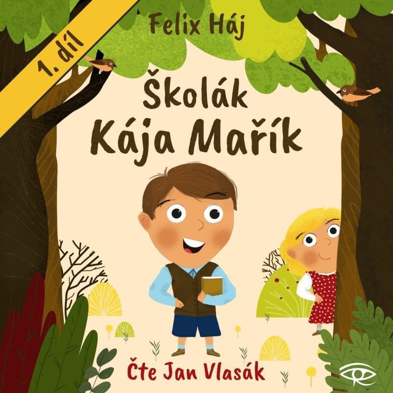 Školák Kája Mařík 1 - CDmp3 Čte Jan Vlasák – Háj Felix