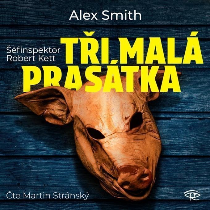 Tři malá prasátka - CDmp3 Čte Martin Stránský – Smith Alex