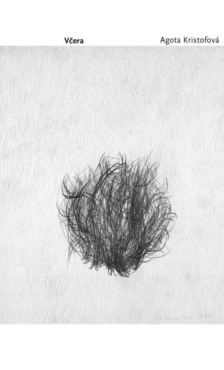 Včera – Kristofová Agota