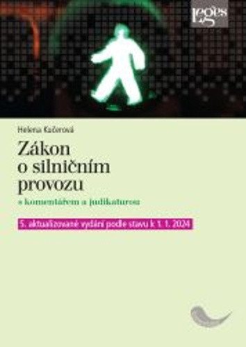 Zákon o silničním provozu s komentářem a judikaturou – Kučerová Helena