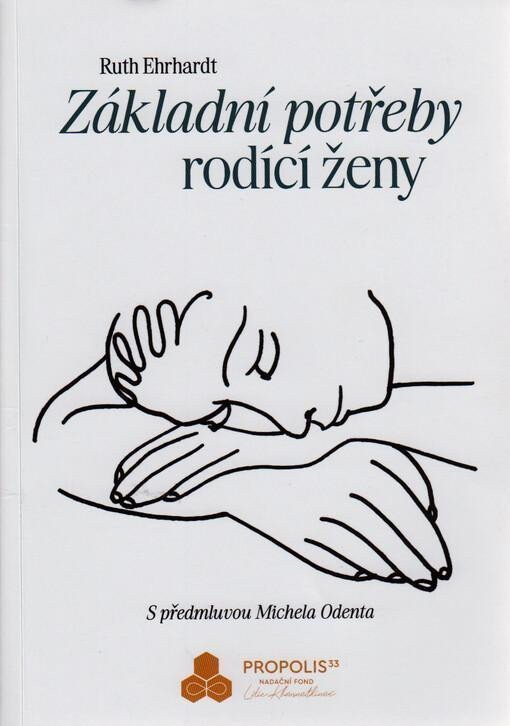 Základní potřeby rodící ženy – Ehrhardt Ruth