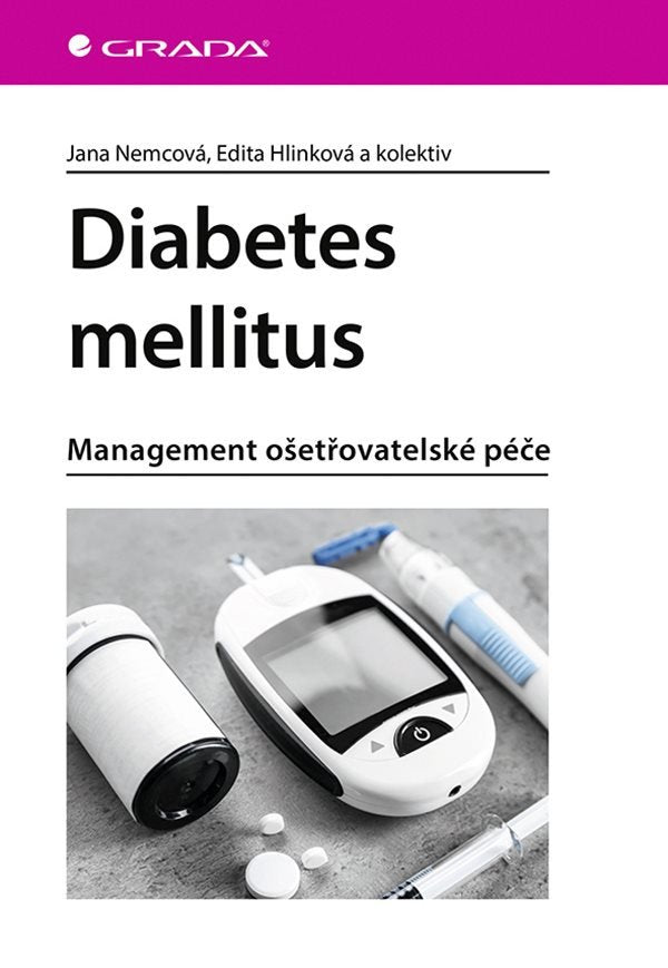 Diabetes mellitus - Management ošetrovatelské péče – Hlinková Edita