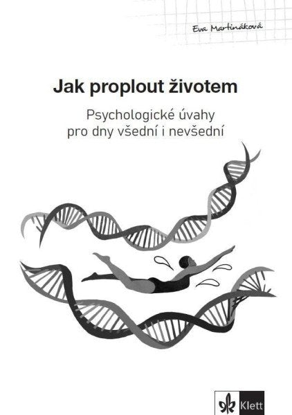 Psychologický průvodce III. díl – Jak proplout životem – Martináková Eva (2024)