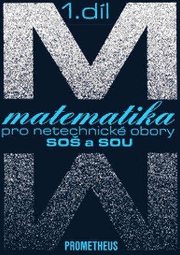 Matematika pro netechnické obory SOŠ a SOU 1 díl kniha CD – Calda Emil