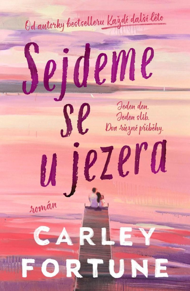 Sejdeme se u jezera – Fortune Carley