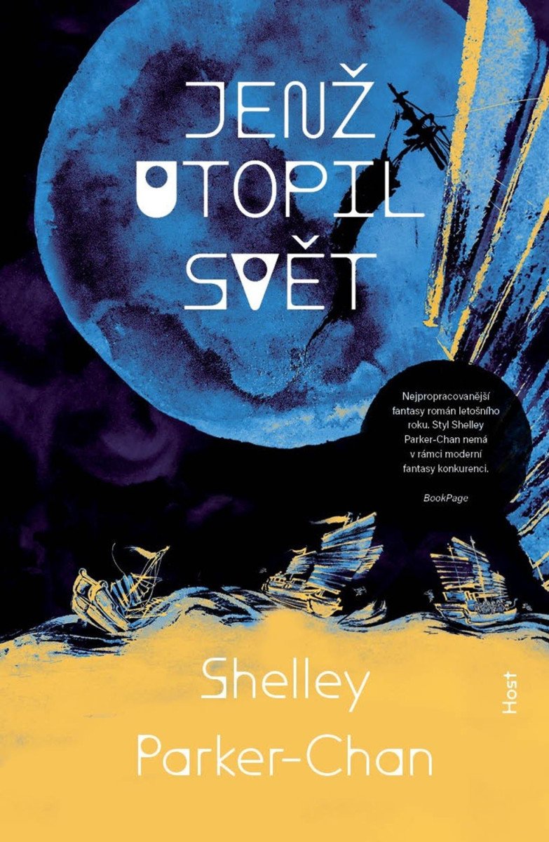 Jenž utopil svět – Parker-Chan Shelley