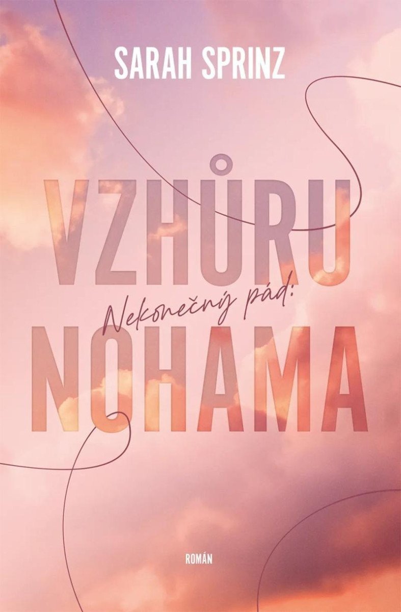 Nekonečný pád - Vzhůru nohama – Sprinz Sarah