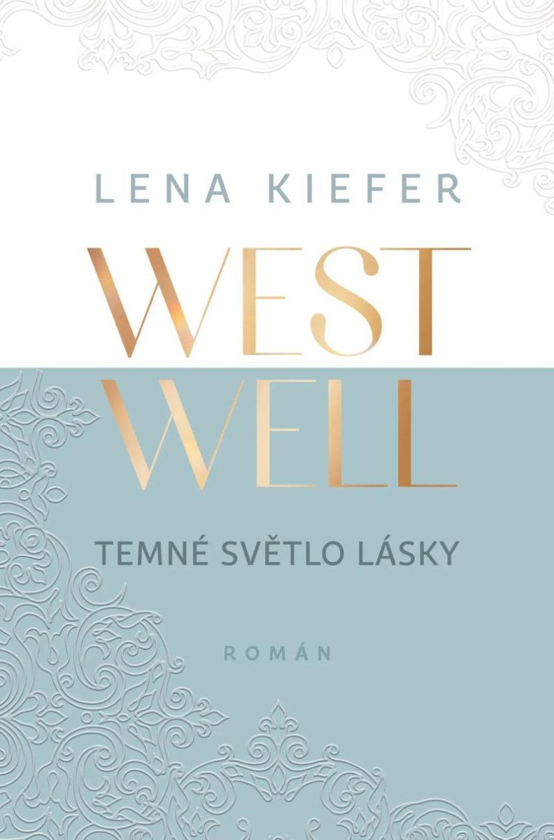 Westwell - Temné světlo lásky – Kiefer Lena