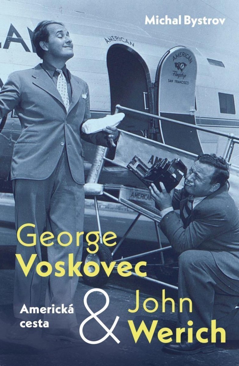 George Voskovec John Werich Americká cesta – Bystrov Michal