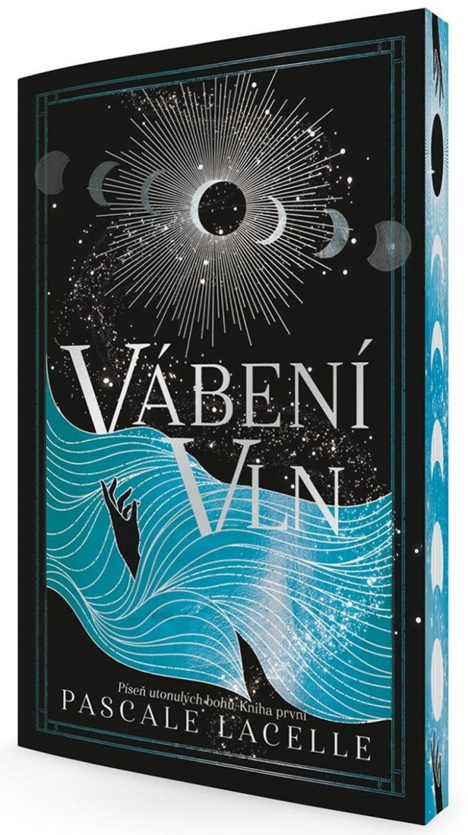 Vábení Vln - Píseň utonulých bohů 1 – Lacelle Pascale