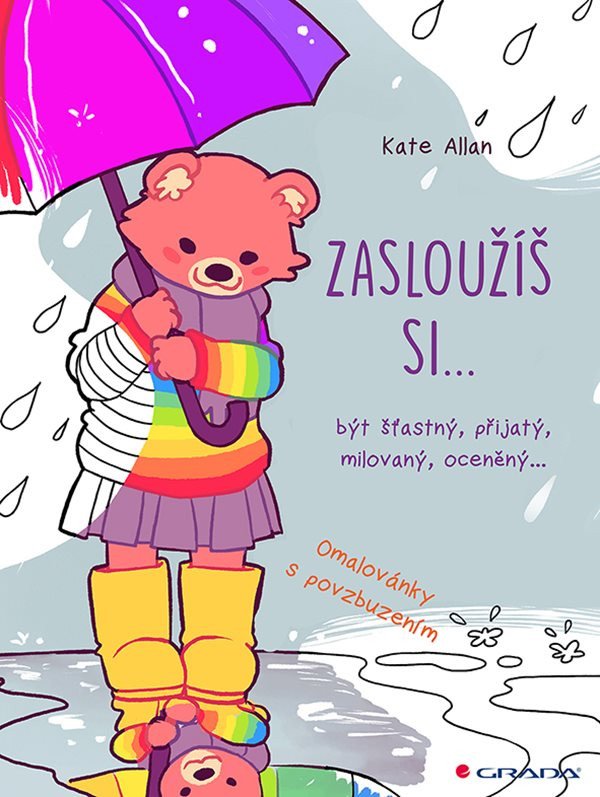 Zasloužíš si být šťastný přijatý milovaný oceněný – Allan Kate