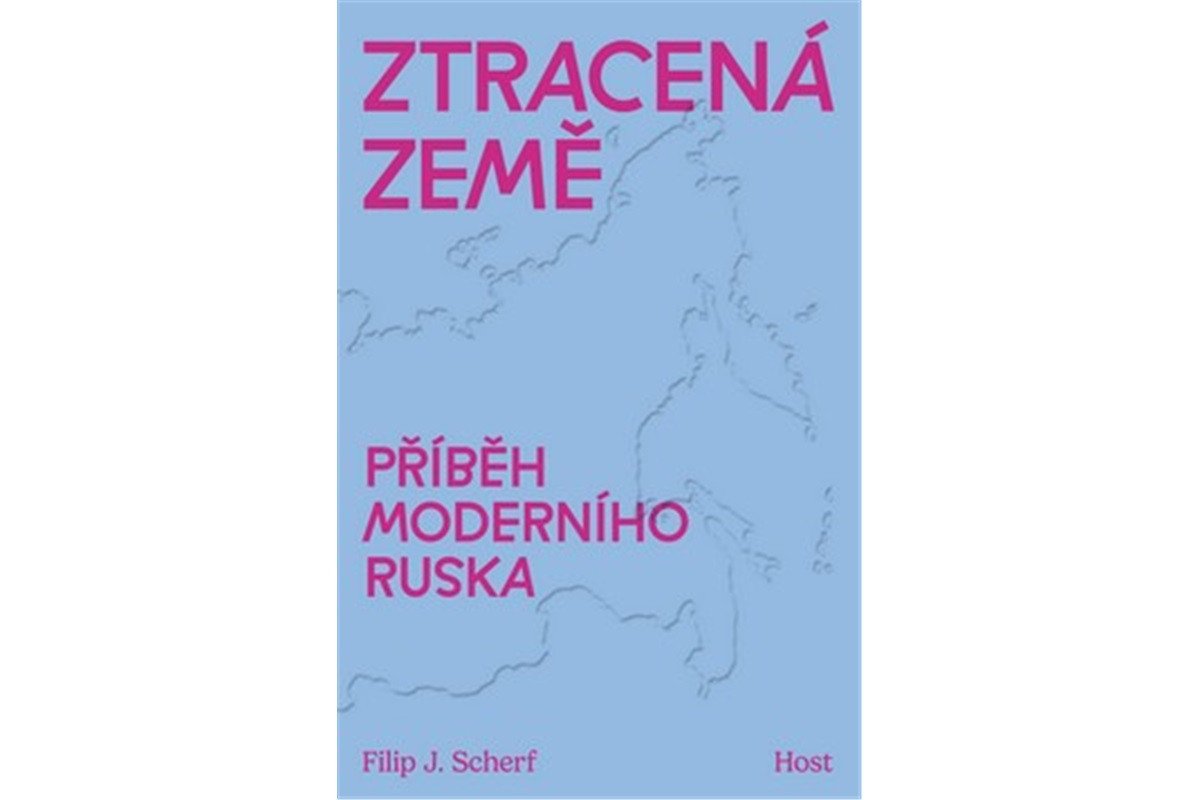 Ztracená země - Příběh moderního Ruska – Scherf Filip