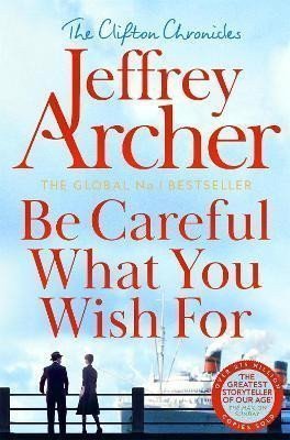Be Careful What You Wish For – Archer Jeffrey