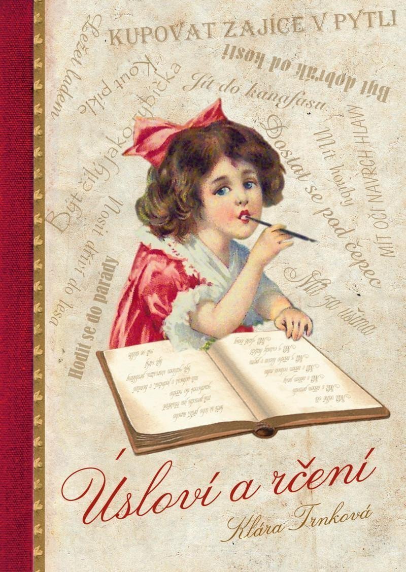 Úsloví a rčení – Trnková Klára