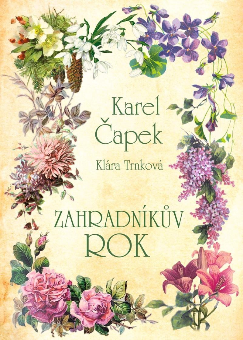 Zahradníkův rok – Čapek Karel
