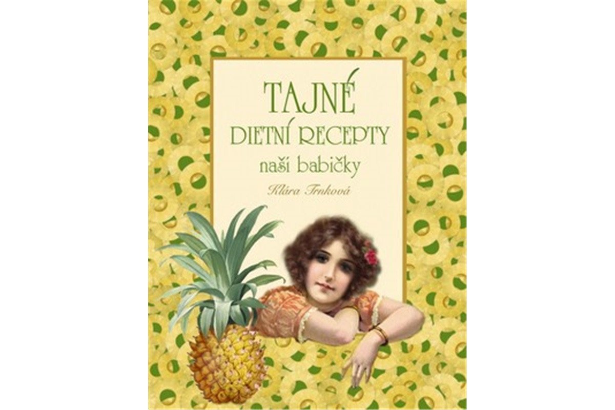 Tajné dietní recepty – Trnková Klára