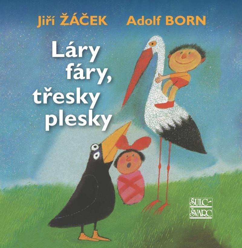 Láry fáry třesky plesky – Žáček Jiří